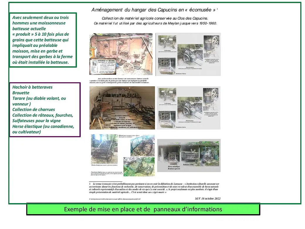 Au forum des associations de Meylan, ce samedi, nous avons eu le plaisir de pouvoir prendre connaissance du beau projet de l'Association Site et Patrimoine Meylanais concernant la création d'un éco-musée au Clos des Capucins, comprenant du matériel utilisé par les agriculteurs Meylanais sur les années 1950-1960