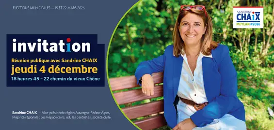 Sandrine CHAIX et l’équipe Meylan au cœur, l’avenir en tête, ont le plaisir de vous inviter à moment convivial d’échanges à l’occasion de notre réunion publique :